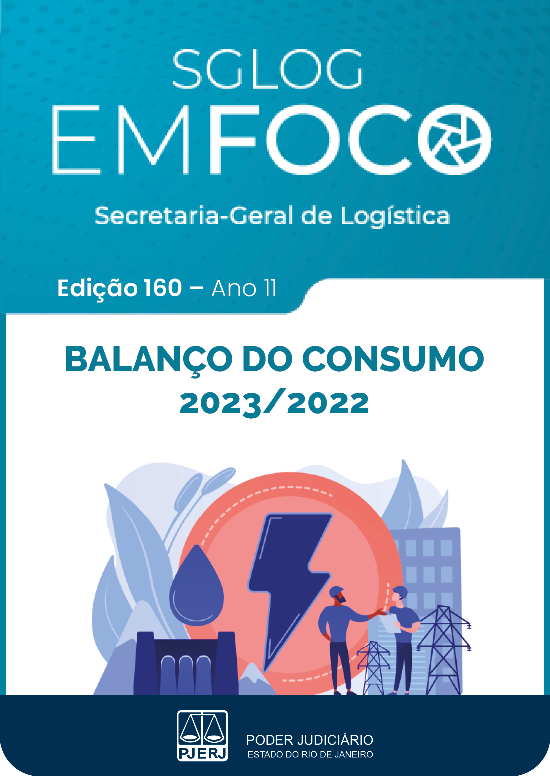 SGLOG EM FOCO - Secretaria-Geral de Logística - Edição 160 - ano 10 - BALANÇO DO CONSUMO 2023/2022